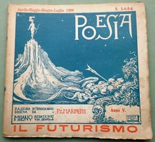 Marinetti 1909:  1st Manifesto