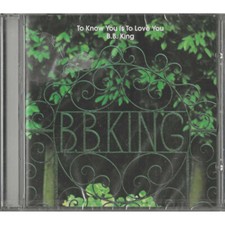 B.B. King CD To Know You Is To
