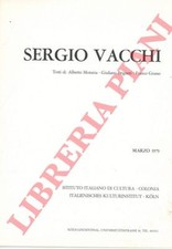 Sergio Vacchi. Testi di A. Moravia, G. Briganti, F. Grasso.