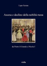 Ascesa E Declino Della Nobilta Russa: Da Pietro Il Grande a Nicola I by Lapo Ses
