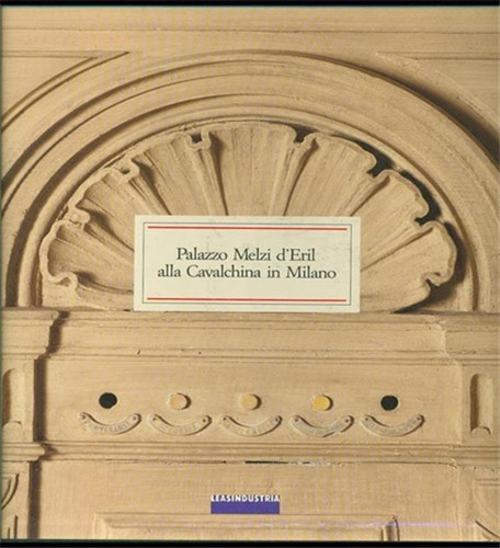 Melzi eril giulio palazzo - melzi, d'eril,giulio.