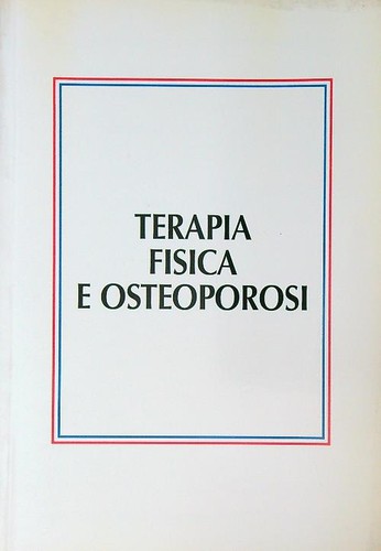 Terapia fisica osteoporosi - terapia, e