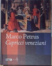 MARCO PETRUS. CAPRICCI VENEZIANI Marsilio