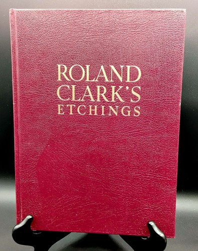 Roland clark etchings - roland, clark’s