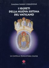 Segreti della nuova sistina - della,