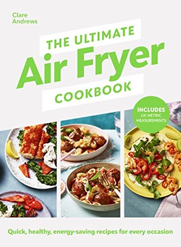 The ultimate air fryer - the,