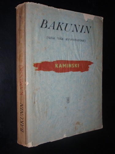 Kaminski bakunin vita di - bakunin,