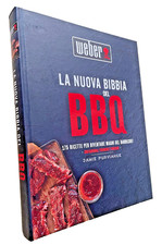 RICETTARIO WEBER LA NUOVA BIBBIA DEL BBQ - 175 RICETTE - NUOVO