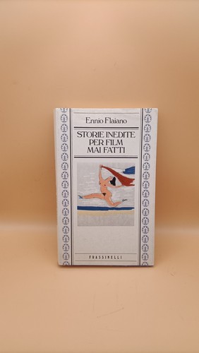 Ennio flaiano storie - flaiano,, inedite