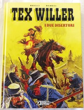 TEX WILLER " i due disertori " Boselli-Brindisi , Cartonato Bonelli, Come Nuovo