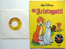 WALT DISNEY ASCOLTA LE FIABE GLI ARISTOGATTI ILLUSTRATO + 45 GIRI MONDADORI 1983