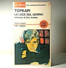 Topkapi. La luce del giorno di