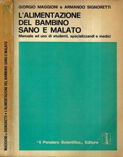 L' alimentazione del bambino sano e malato. Manuale ad uso di studenti, speciali