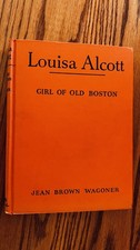Louisa Alcott Girl of Old
