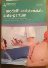 I modelli assistenziali ante partum Mediserve Ostetrica Ostetricia - Infermiere