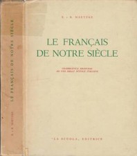 Le francais de notre siecle