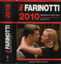 il Farinotti 2010. Dizionario di tutti i film. Pino e Rossella Farinotti. 2009.