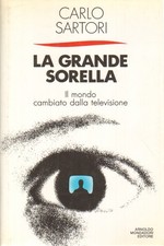 La grande sorella - Carlo Sartori (Arnoldo Mondadori Editore) [1989]