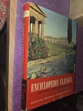 Enciclopedia classica - Archeologia e storia dell' arte classica - società editr