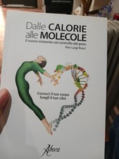 DALLE CALORIE ALLE MOLECOLE  -