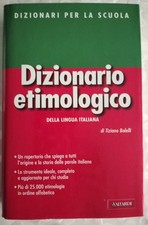 Dizionario Etimologico, della
