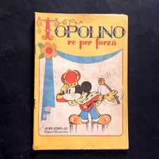 ALBI D'ORO 55 - Topolino Re Per Forza - 1947. PIÙ CHE BUONO Leggi descr