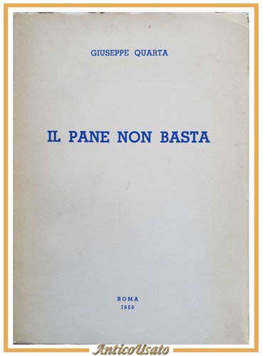 Pane non basta giuseppe - il,