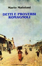 Detti proverbi romagnoli - romagnoli,
