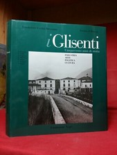 I GLISENTI : 500 ANNI DI