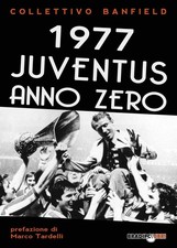 Libri 1977 Juventus Anno Zero