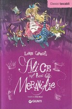 LN- ALICE NEL PAESE DELLE MERAVIGLIE - LEWIS CARROLL- GIUNTI CLASSICI- B- YFS36