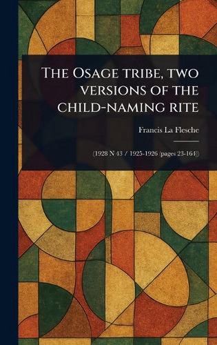 The osage tribe two versions - the,