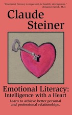Emotional Literacy: Intelligence with a Heart by Steiner, Claude Paperback Book