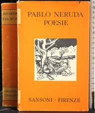 POESIE. PABLO NERUDA. SANSONI.