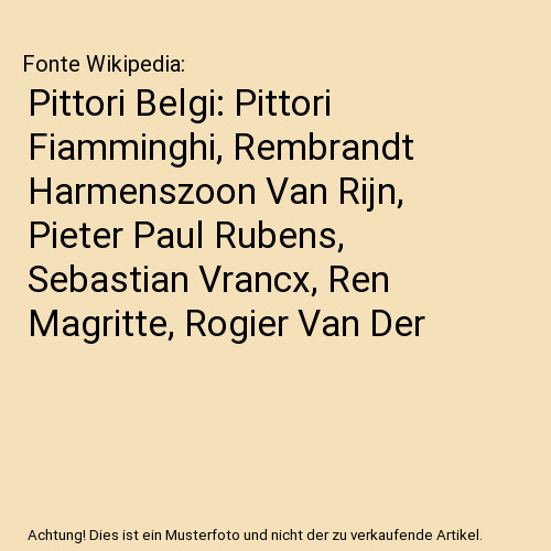 Pittori belgi - pittori, belgi: