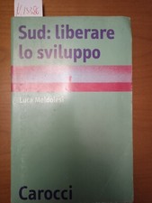Sud: liberare lo sviluppo -