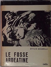 Ascarelli LE FOSSE ARDEATINE