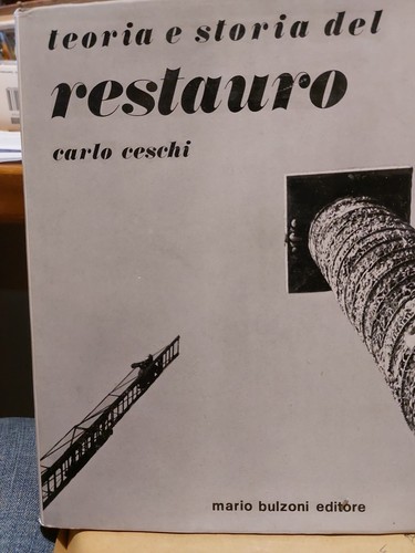 Teoria storia del restauro - teoria,