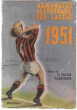 Aa. Vv. Boccali L. (a cura di) ALMANACCO ILLUSTRATO DEL CALCIO 1951 Rizzoli 1950
