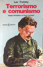 Terrorismo e comunismo - Trotsky Lev - SugarCo Edizioni 1977