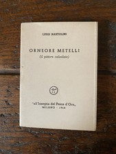 Bartolini Luigi Orneore Metelli Milano All'Insegna del Pesce d'Oro 1948