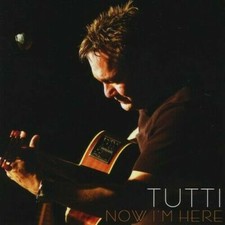 Now I'm Here von Tutti (2009)