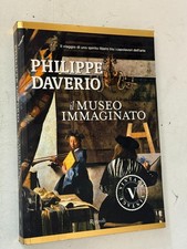 PHILIPPE DAVERIO - IL MUSEO IMMAGINATO - RIZZOLI VINTAGE, 2014