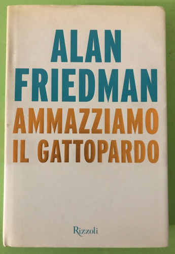 Alan friedman ammazziamo il - friedman,