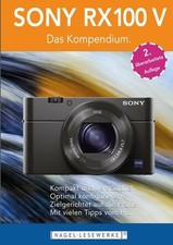 SONY RX100 V - Das Kompendium