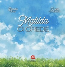 Matilda ci crede [Paperback]