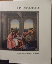 Historia Christi. Arte e fede