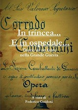 			In trincea e in ospedale -