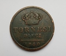 Napoli Ferdinando Il di Borbone - 10 Tornesi 1840  q'bb Rara
