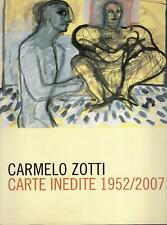 Carmelo Zotti : carte inedite 1952-200